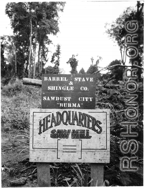 Humorous sign for 797th Engineer Forestry Company sawmill along Burma road.