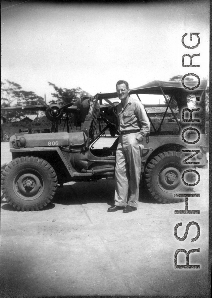 Captain Wilson Porch: Shamshernagar Air Base, India, May 1945 - "My Jeep and I"  Image provided by Frank Cabral.