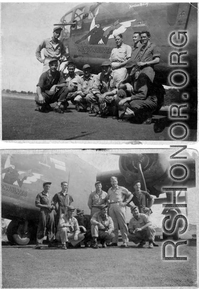 Crew with B-24 "WE'REWOLVES" in the Panagar in 1943, during WWII.  In top image--Standing L-R: Capt. Edward L. McCoy, 1st Lt. Earl A. Rambow, T/Sgt. Russell F. Doman, S/Sgt. Thomas L. Grady. Kneeling L-R: T/Sgt. Roy A. Whistle, 1Lt. Robert L. "Mac" McIntosh, Lt. John Miller, S/Sgt. George P. Sibulski, S/Sgt. Lester V. Bebout.  In bottom image--Standing L-R: S/Sgt. Thomas L. Grady, T/Sgt. Russell F. Doman, S/Sgt. George P. Sibulski, 1st Lt. Earl A. Rambow, T/Sgt. Roy A. Whistle. Kneeling L-R: Lt. John Miller