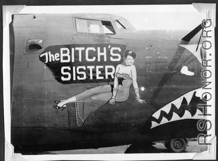 B-24 "The BITCH'S SISTER," in CBI during WWII.