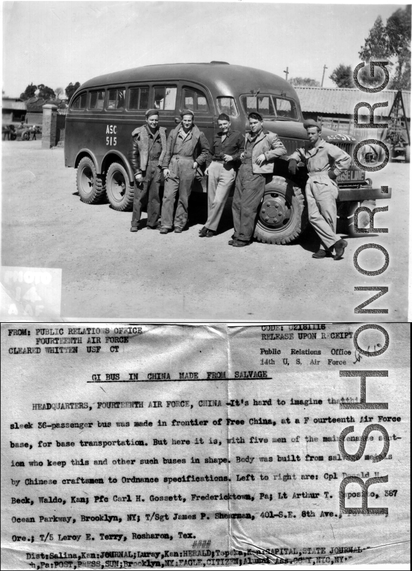 Bus for base transportation made of salvage parts by Chinese craftsmen, at 14th Air Force base.   Left to right: Cpl. Donald H. Beck, Pfc Carl H. Gossett, Lt. Arthur T. Esposito, T/Sgt. James P. Shearman, T/5 Leroy E. Terry.