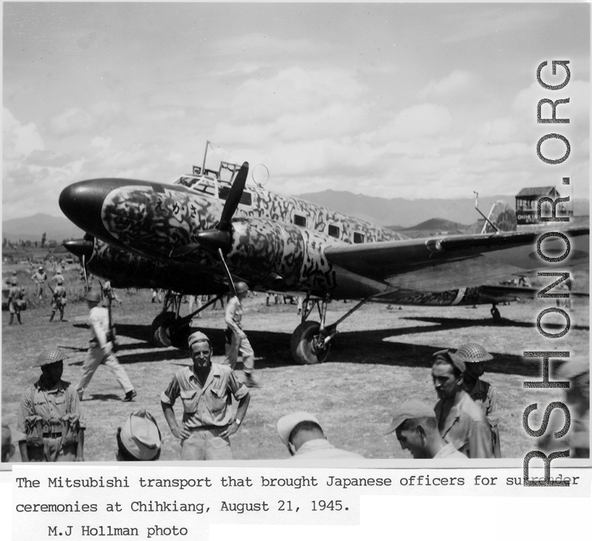 The Mitsubishi transport aircraft that brought Japanese officers for surrender ceremonies at Zhijiang (Chihkiang), August 21, 1945.  Photo from M. J. Hollman.