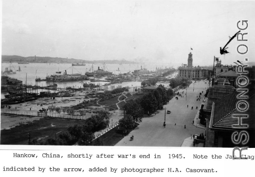 Hankou (Hankow), China, shortly after war's end in 1945. Note the Japanese flag indicated by the arrow, added by photographer H. A. Casovant.
