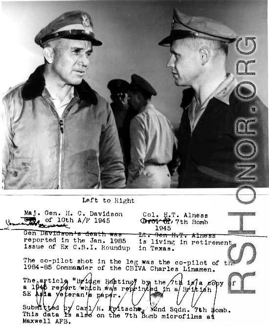 Major General H. C. Davidson, 10th AF,  and Col. H. T. Alness, 7th Bombardment Group, chat in the CBI.  Photo from Carl H. Fritsche, 492nd Squadron,  7th Bombardment Group.