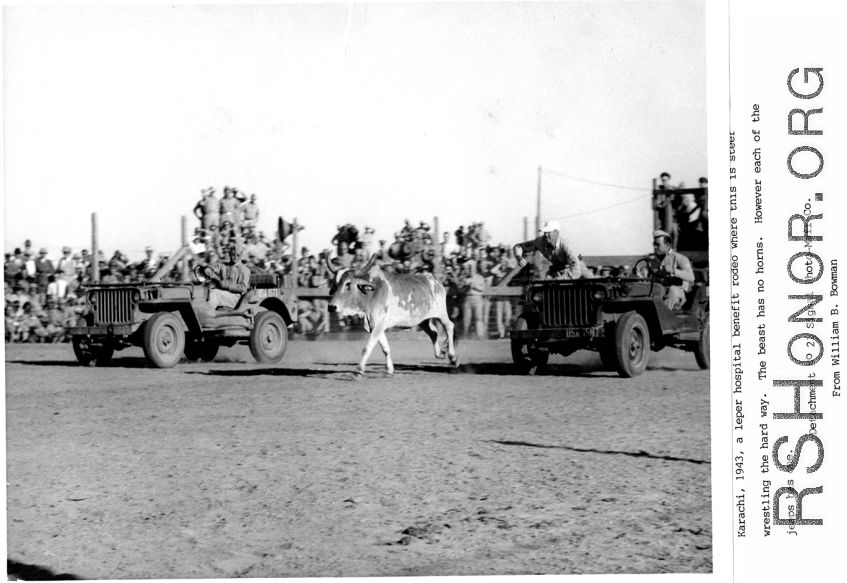 Rodeo in Karachi, 1943, benefits for a leper hospital.  Photo from William B. Bowman. Detachment of the 21st Signal Photo-Mail Co. 