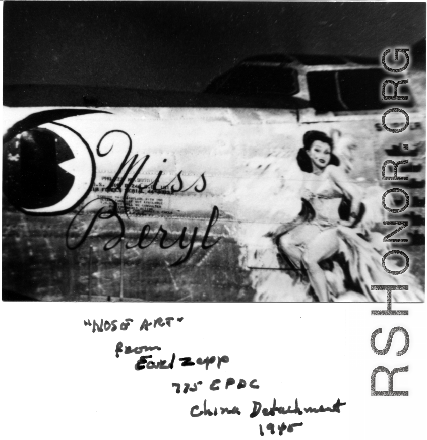 B-24 "Miss Beryl", #44-40832, during WWII.  Photo from Earl Zepp,  775th EPDC China Detachment, 1945.