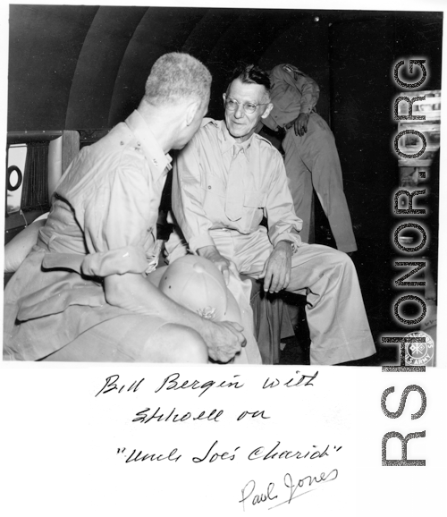 Bill Bergin with General Joseph Stilwell on "Uncle Joe's Chariot" transport plane during WWII.  Photo from Paul Jones.