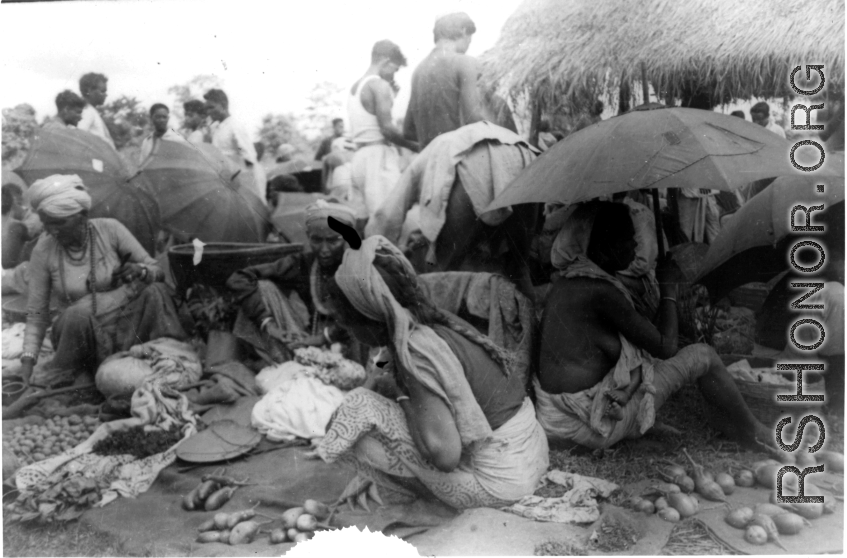 Vegetable market in India, during WWII.  Local images provided to Ex-CBI Roundup by "P. Noel" showing local people and scenes around Misamari, India.    In the CBI during WWII. 