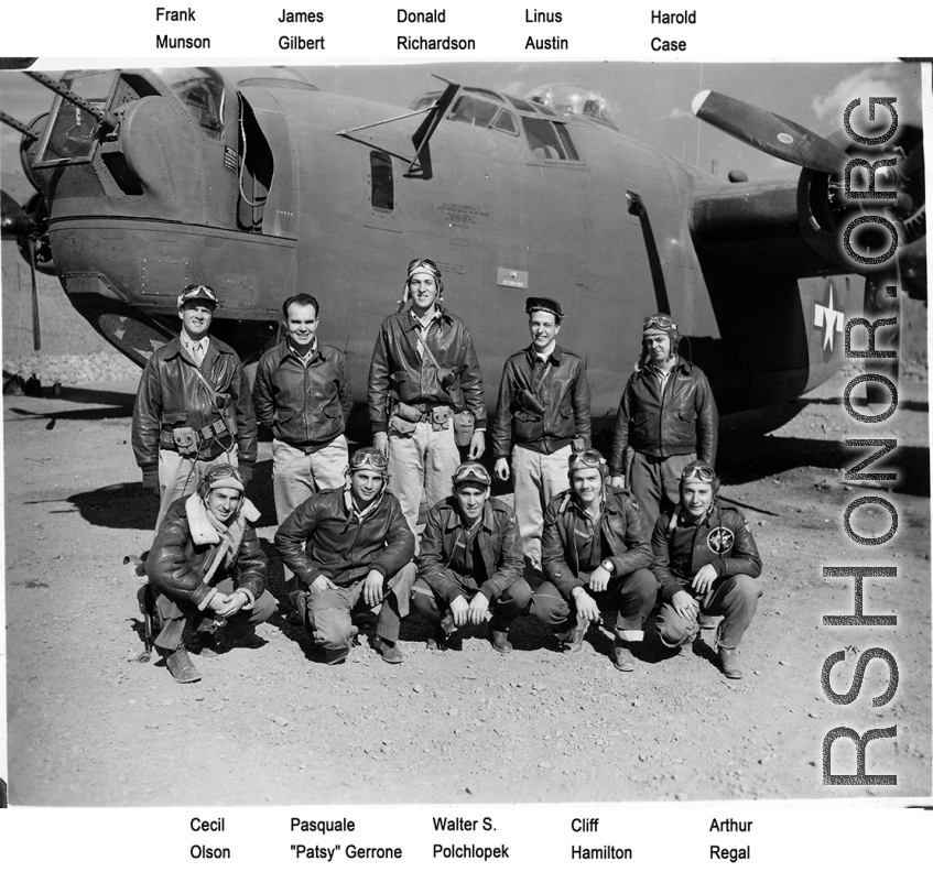On May 20, 1944 the B-24 bomber 'Puck' took off on a sea sweep mission under leadership of the lanky pilot, Donald Richardson. The plane (#42-73317) and crew disappeared. The crew were:  1st Lt. Donald G. Richardson, Pilot 1st Lt. Frank L. Munson, Co-pilot 1st Lt. James P. ‘Jim\' Gilbert, Navigator 1st Lt. Linus J. Austin, Bombardier TSgt. Cecil L. Olson, Radio Operator SSgt. Arthur Regal, Asst Radio Operator TSgt. Harold W. ‘H.W.\' Case, Engineer Cpl. Jordan L. Daley, Asst Engineer (not shown in image abov