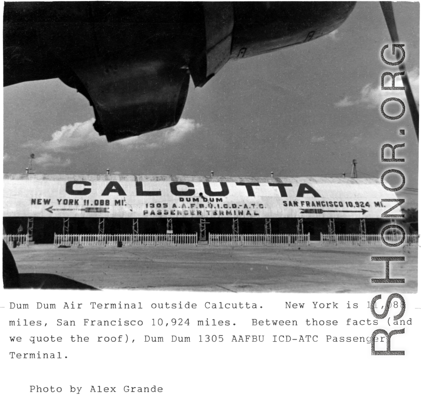 Dum Dum Air Terminal, Calcutta. 1305th AAFBU ICD-ATC passenger terminal. During WWII.  Photo from Alex Grande.