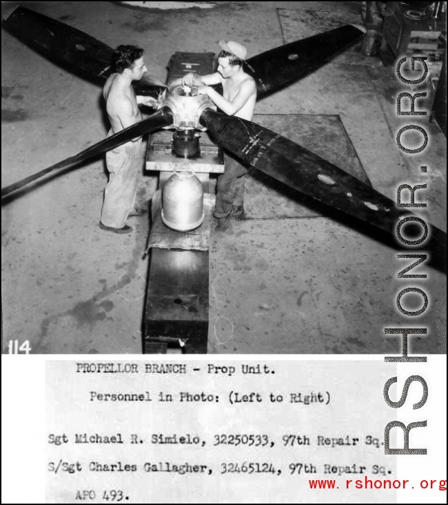 Repairing a propellor, with (felt to right):  Sgt. Michael R. Simielo, 32250533, 97th Repair Squadron S/Sgt Charles Gallagher, 32465124, 97th Repair Squadron  At APO 493 (India?)  From the U.S. Government sources.