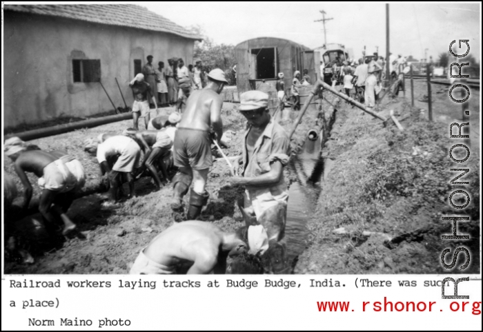 Railroad workers laying tracks at Budge Budge, India, during WWII.  Photo from Norm Maino.