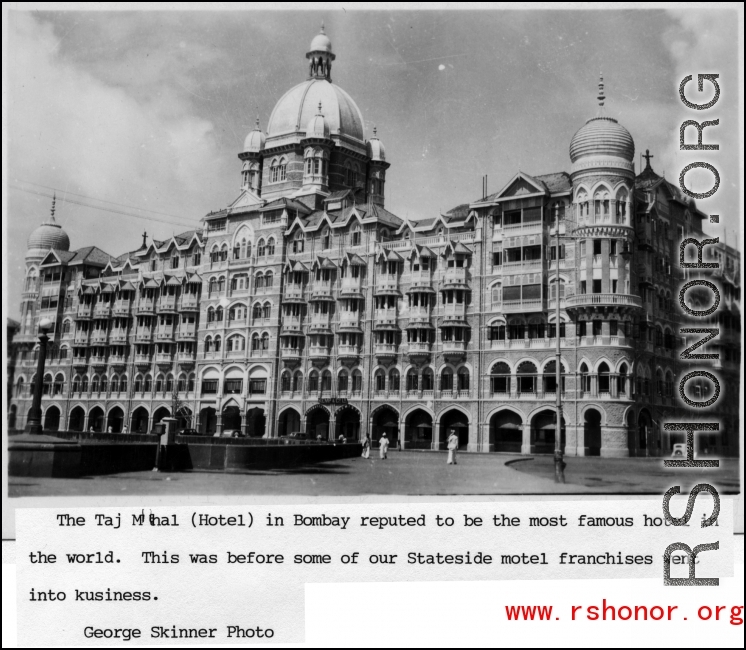 Taj Mahal Hotel in Bombay during  WWII.  Photo by George Skinner.
