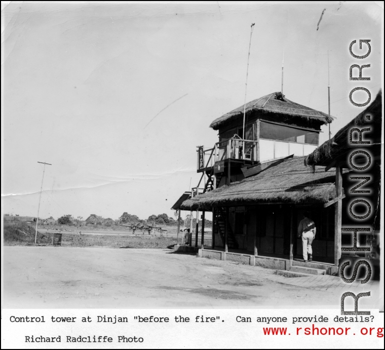Control tower at Dinjan before the fire. During WWII.  Photo from Richard Radcliffe.