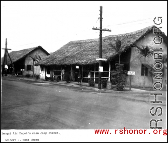 Bengal Air Depot's main camp street.  Photo Delbert J. Wood.
