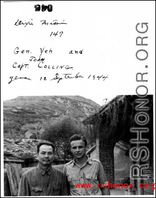 Leiyu Mission. Gen. Yeh, and Capt. John Colling. Yenan, 12 September 1944.