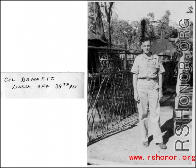 Col. Bennett, liaison officer for 38th Chinese Division. During WWII.