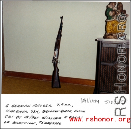 A German Mauser 7.9mm brought back from the CBI by M/Sgt. William Eggers.   Photo from William Steiger.