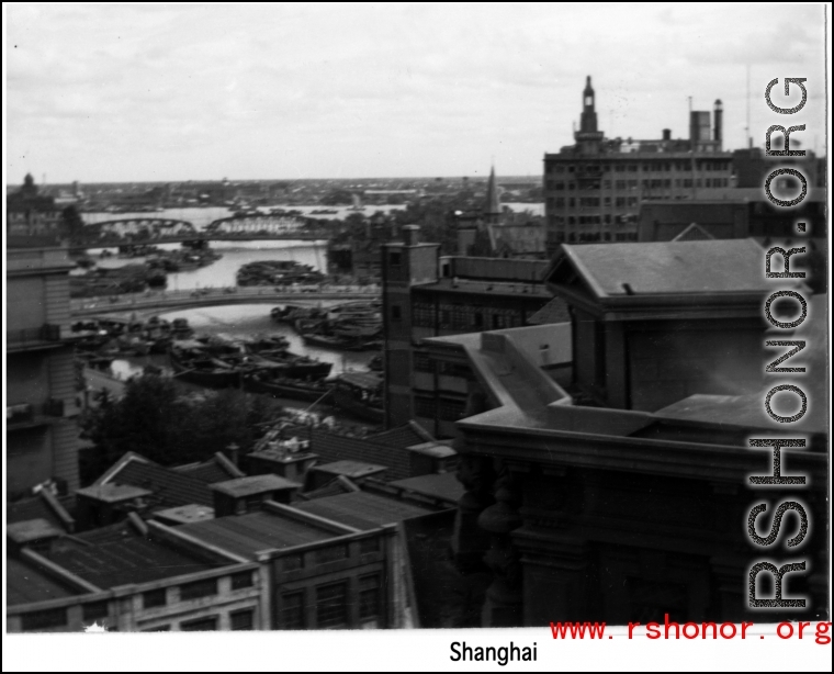 View of Shanghai. In the CBI during WWII.