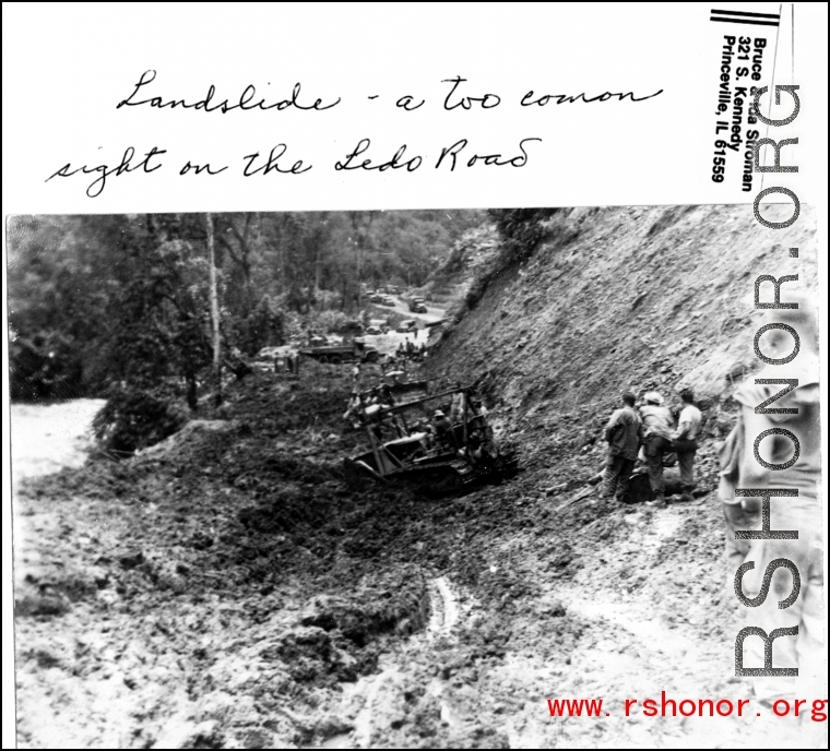 Landslide, a too common sight, on the Ledo Road, during WWII.   Photo from Bruce Stroman.