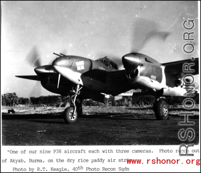 A P-38J nicknamed "Daddy Bear" in the CBI, fitted with three cameras for photo recon. Out of Akyab Burma, on dry rice-paddy air strip. Photo by R. T. Keagle, 40th Photo Recon Sqdn.