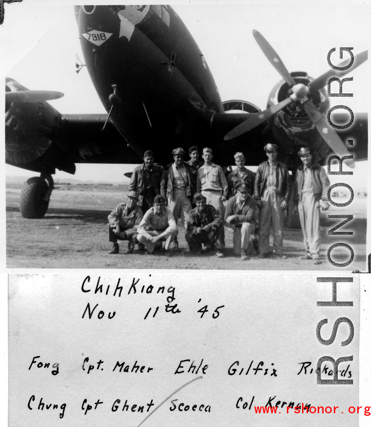 Men pose before C-46 at Zhijiang (Chihkiang) in China during WWII, on November 11th, 1945.  Back: Fong, Capt. Maher, Ehle, Gilfix, Rickards  Front, kneeling: Chung, Capt. Ghent, Scocca, Col. Kernan