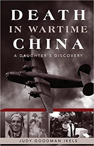 Death in Wartime China: A Daughter's Discovery