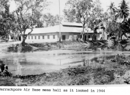 Mess hall at Barrackpore Air Base  as it looked in 1944.  Photo from R. Nolan.