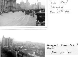 Shanghai: The Bund, January 15th, 1946, and looking out from Park Hotel, November 1st, 1945.