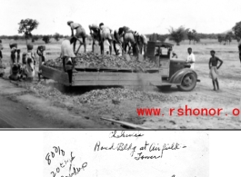 Workers dumping gravel to build road at Chabua airfield during WWII.  Photo from Stevie Little.