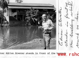 Adrian Atwater stands in front of barracks in which he lived at Camp Bally, India, in 1944.