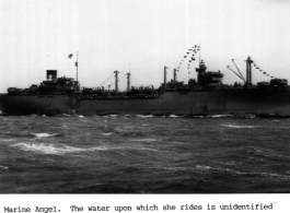 The transport ship Marine Angel at Sea during WWII.  Photo from J. Ellis Wood.