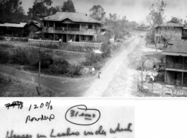 "Houses at Lashio under which bombs were placed by the Japanese." During WWI, in the CBI.