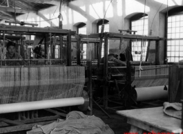 A weaving mill or textile factory in the CBI during WWII.  Image provided by Dorothy Yuen Leuba.