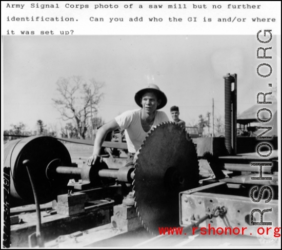A GI at a sawmill in the CBI.