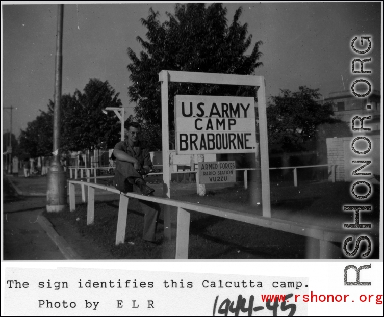 U.S. Army Camp Brabourne in Calcutta ruing WWII. Radio station VU2ZU.   Photo by E. L. R. 1944-45.