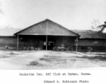 Atabrine Inn, ARC Club at Bahmo, Burma, during WWII.  Photo from Edward A. Robinson.