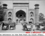 Entrance to Red Fort in (old) Delhi during WWII.