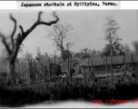 Japanese stockade at Myitkyina, Burma, during WWII.