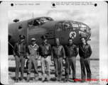 Pilot          Capt Douglas C. Weaver  Copilot            1Lt. John B. Lyman (enlisted from Los Angeles)  Navigator                        2Lt Frederick B. Lee  Bombardier                    S/Sgt Elden E. Shirley (not shown above)  Engineer-Gunner            S/Sgt George Kelly  Radio-Gunner                S/Sgt Hubert F. Blades  PhotoGunner                  S/Sgt Thomas H. Cave (not shown above)         (Sgt. Carl W. Banston, shown on the far left in the image above