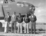 A crew of the 11th Bomb Squadron, 341st Bomb Group, stands beside a B-25 "Tokyo Jo" somewhere in China on 2 February 1943.  They are:  Capt. E. W. Holstrom Lt. L. J. Murphy Lt. Robert E. Davis Lt. Charles J. Carino T/Sgt. Adam R. Williams